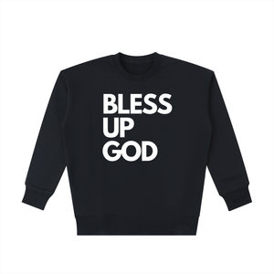 Bless Up God Premium Sweatshirt