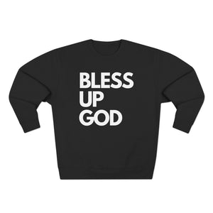 Bless Up God Signature Unisex Crewneck Sweatshirt