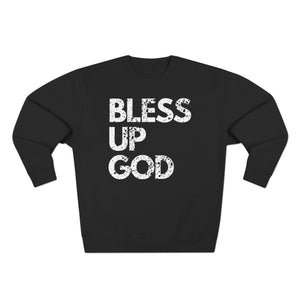 Bless Up God Signature Distressed Unisex Crewneck Sweatshirt