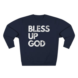 Bless Up God Signature Distressed Unisex Crewneck Sweatshirt