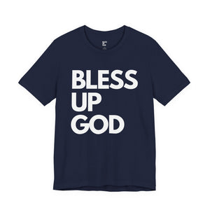 Navy blue t-shirt with 'BLESS UP GOD' text on a white background