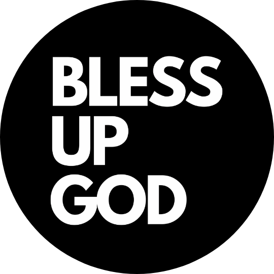 Bless Up God